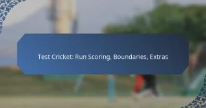 Test Cricket: Run Scoring, Boundaries, Extras